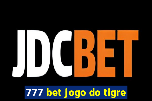 777 bet jogo do tigre